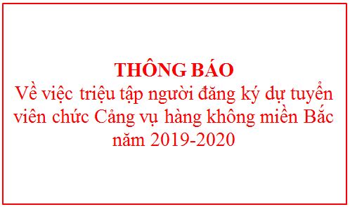 Thông báo triệu tập người đăng ký dự tuyển viên chức  Cảng vụ hàng không miền Bắc năm 2019-2020